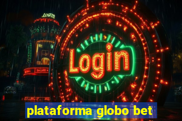 plataforma globo bet